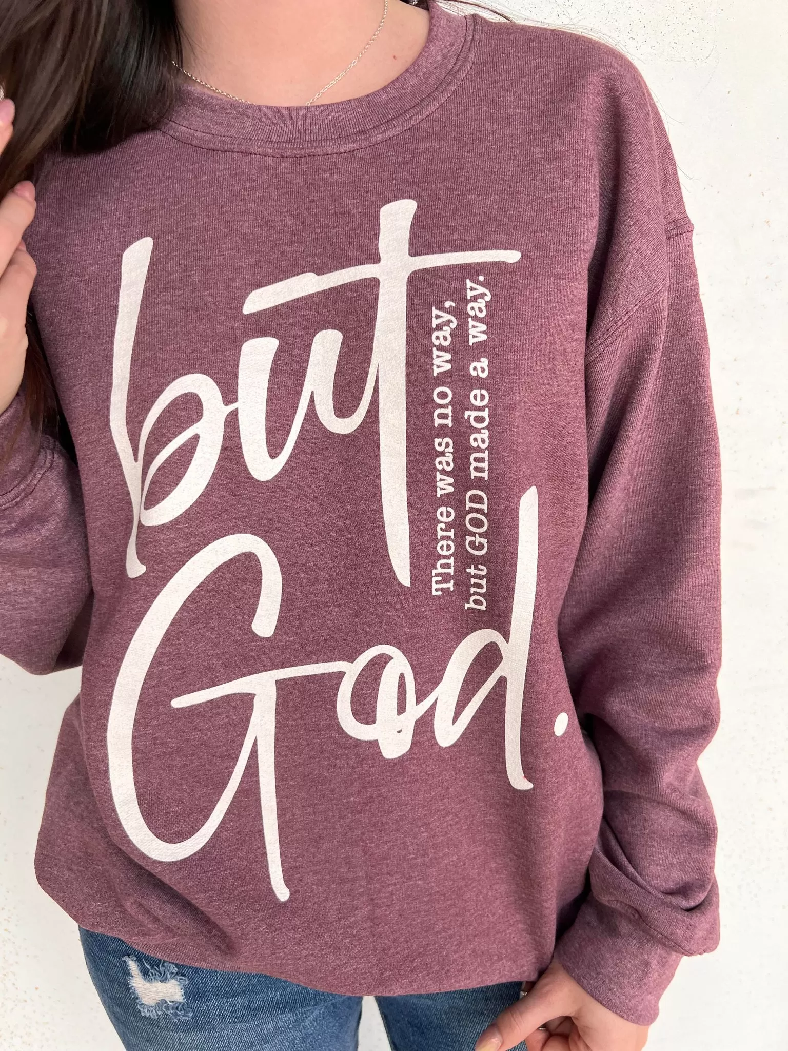 But God Sweatshirt