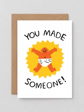 You Made Someone